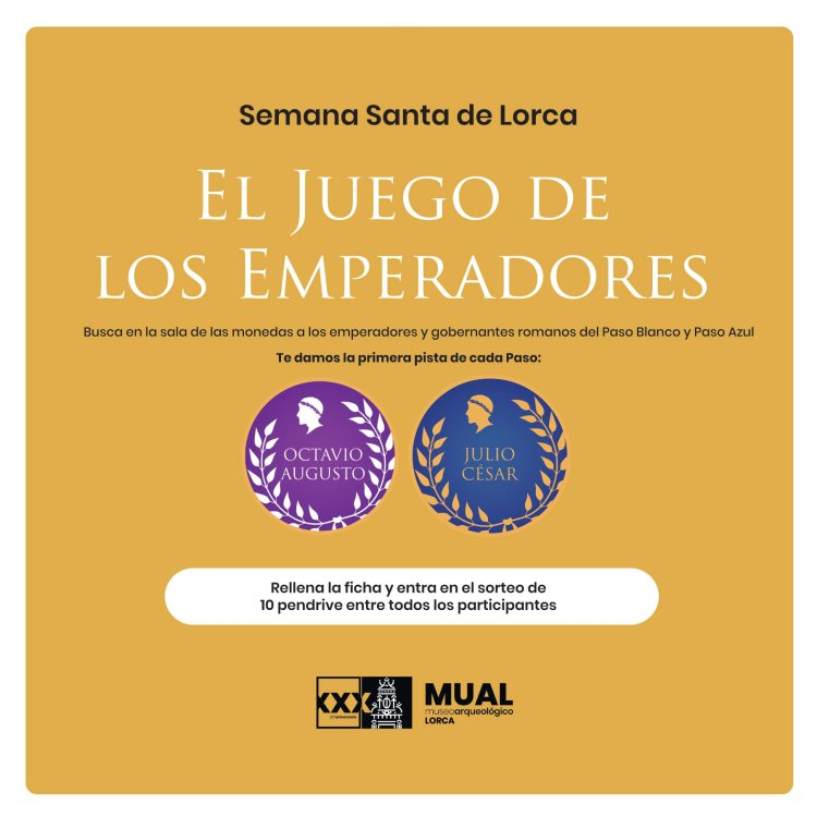 El Museo Arqueológico de #Lorca (MUAL) organiza ‘El Juego de los Emperadores’ a través del cual podremos conocer los verdaderos rostros de los emperadores romanos que desfilan en nuestra Semana Santa.