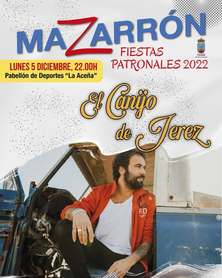 MAZARRON: No te quedes sin las entradas para el concierto de El Canijo de Jerez de esta noche