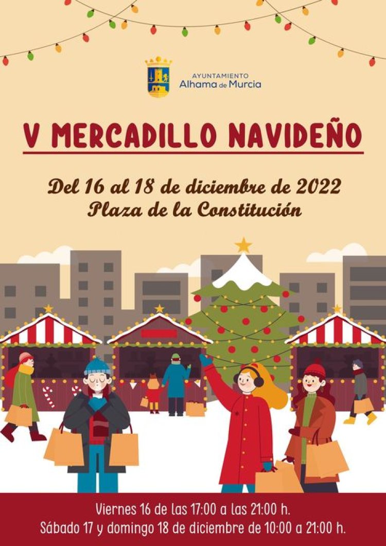 Del 16 al 18 de diciembre, artesanos locales y de otros municipios ofrecerán sus mejores productos en el V Mercadillo Navideño de Alhama de Murcia, en la plaza de la Constitución.